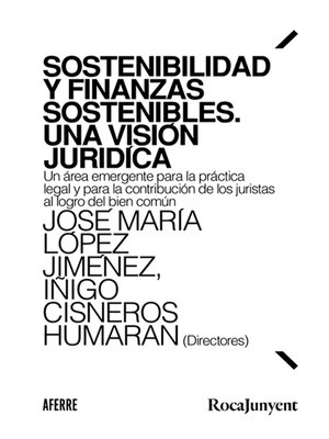cover image of Sostenibilidad y finanzas sostenibles. Una visión jurídica